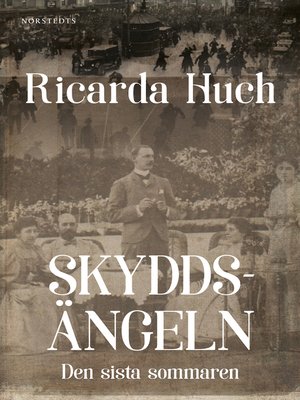 cover image of Skyddsängeln, eller Den sista sommaren